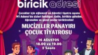 Mucizeler Panayırı” Çocuklar için 16-17 Ağustos’ta M1 Adana AVM’de.