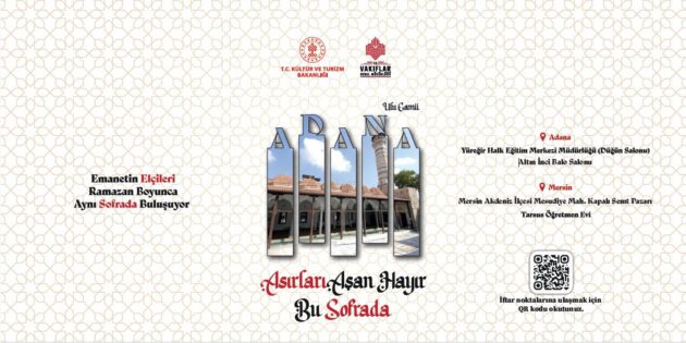 VAKIFLAR ADANA BÖLGE MÜDÜRLÜĞÜ İFTAR NOKTALARI BELLİ OLDU