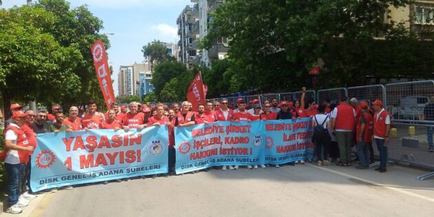 DİSK Genel-İş Adana 2 No’lu Şube Başkanı Serdar Çapar: “Eşitlik ve Adalet İçin Alanlardayız”