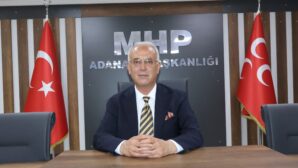 MHP Adana İl Başkanı Yusuf Kanlı’dan 14 Mayıs mesajı…