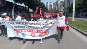 DİSK Genel-İş Adana 1 No’lu Şube Başkanı Ersoy Kalik: “İnsanca Yaşam Hakkını Omuz Omuza Kazanacağız”