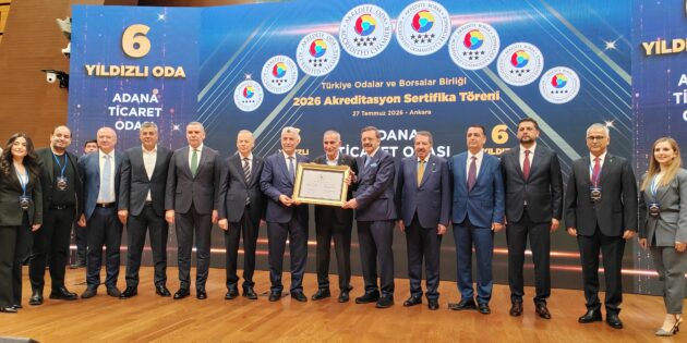 Adana Ticaret Odası’ndan Tarihi Başarı:   6 Yıldızlı Akreditasyon Gururu!