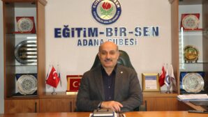 EĞİTİM-BİR-SEN ADANA ŞUBESİ’NDEN İSTİKRAR VE ÇÖZÜM VURGUSU